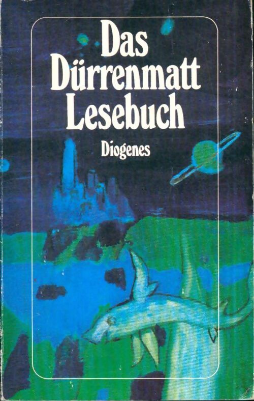 Livrenpoche : Das Dürrenmatt Lesebuch - Friedrich Dürrenmatt - Livre