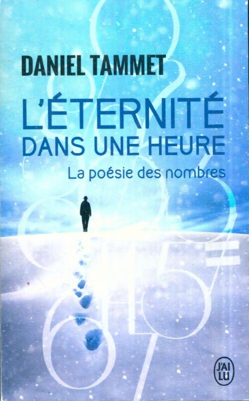 Livrenpoche : L'éternité dans une heure : La poésie des nombres - Daniel Tammet - Livre