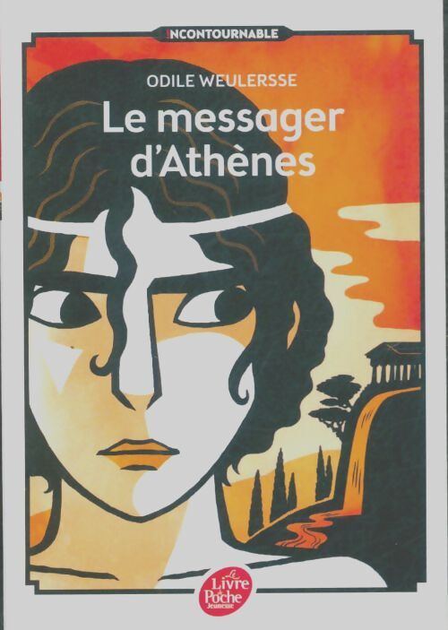 Livrenpoche : Le messager d'Athènes - Odile Weulersse - Livre