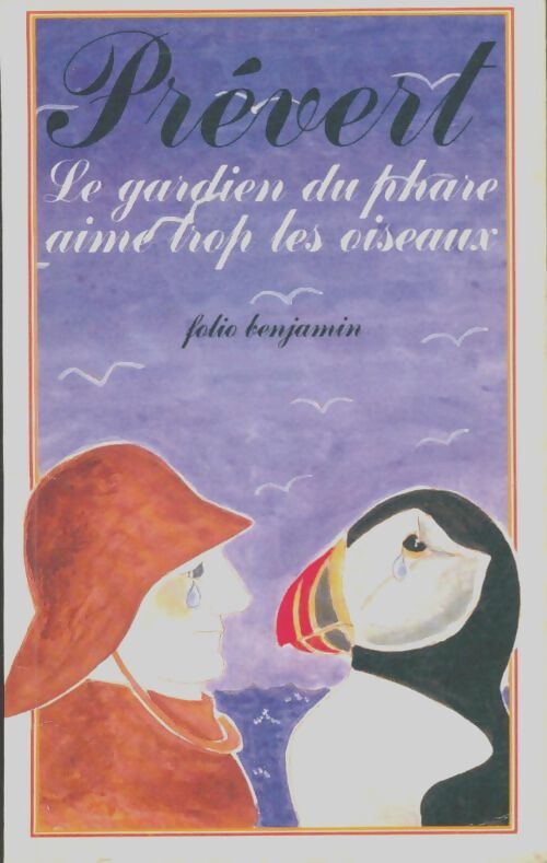 Livrenpoche : Le gardien du phare aime trop les oiseaux - Jacques Prévert - Livre