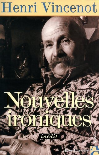 Livrenpoche : Nouvelles ironiques - Henri Vincenot - Livre