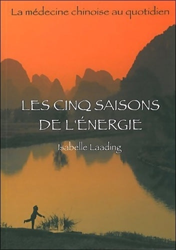 Livrenpoche : Les cinq saisons de l'énergie - Isabelle Laading - Livre