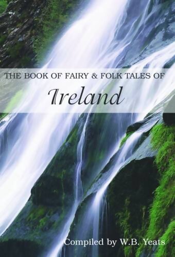 Livrenpoche : Fairy and folk tales of Ireland - William Butler Yeats - Livre