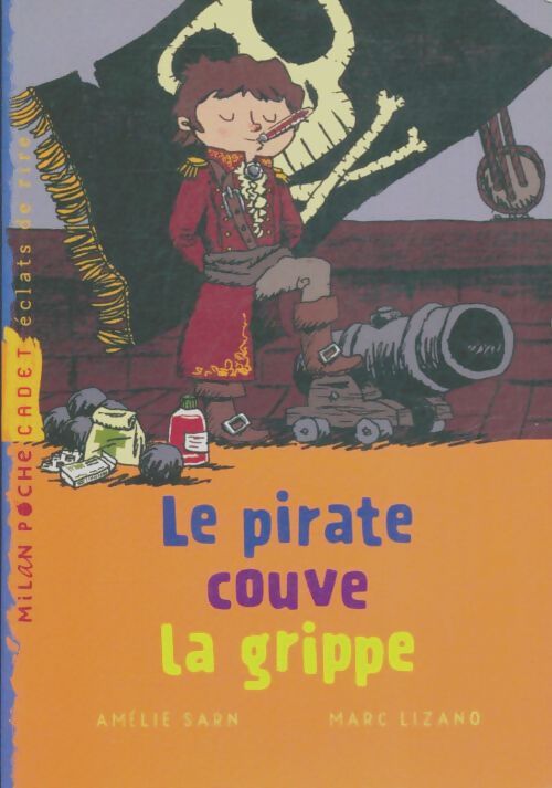 Livrenpoche : Le pirate couve la grippe - Amélie Cantin - Livre
