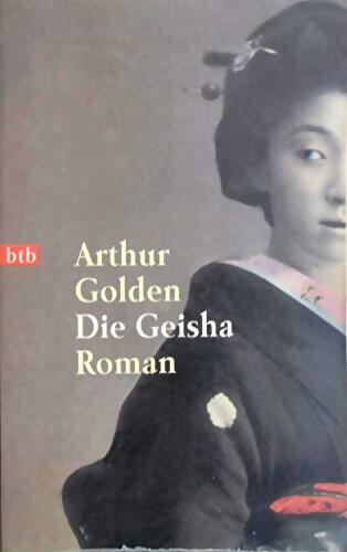 Livrenpoche : Die geisha - Arthur Golden - Livre