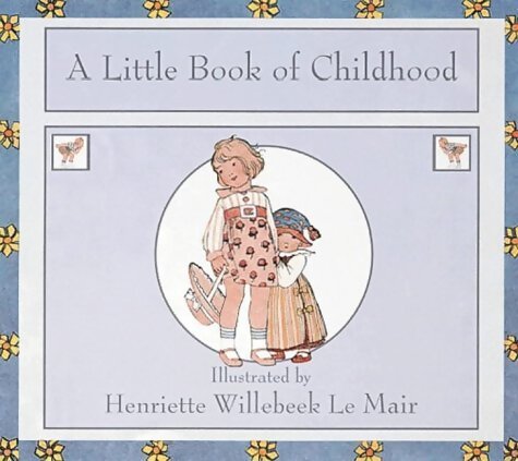 Livrenpoche : A little book of childhood - H. Willebeek Le Mair - Livre