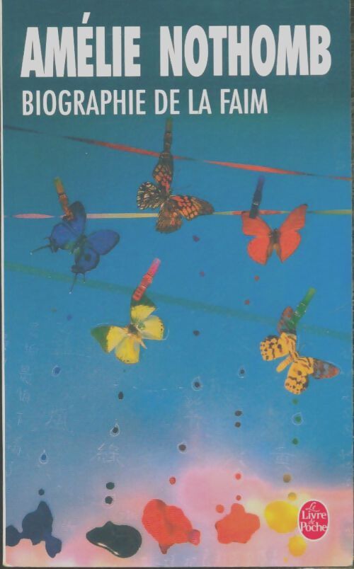 Livrenpoche : Biographie de la faim - Amélie Nothomb - Livre