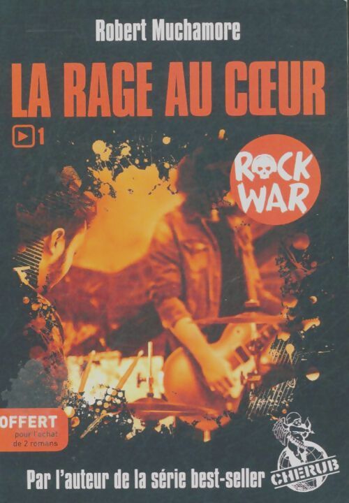 Livrenpoche : Rock war Tome I : La rage au coeur - Robert Muchamore - Livre