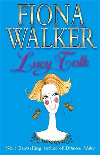 Livrenpoche : Lucy talk - Fiona Walker - Livre