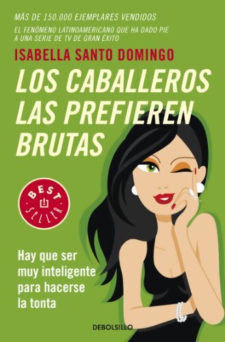 Livrenpoche : Los caballeros las prefieren brutas - Isabella Santo Domingo - Livre