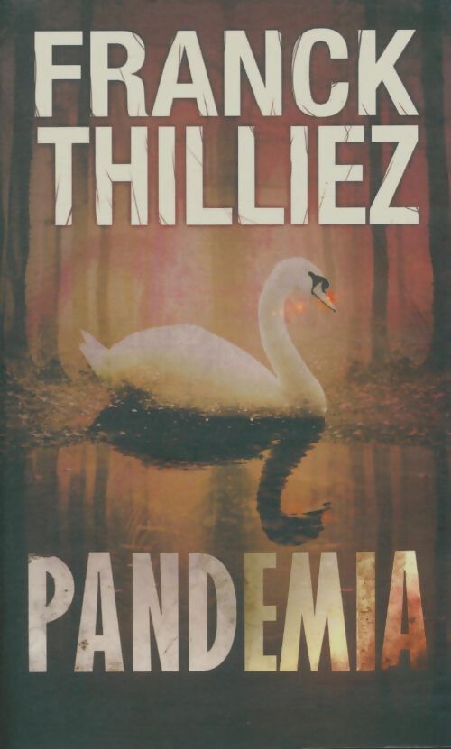 Livrenpoche : Pandemia - Franck Thilliez - Livre