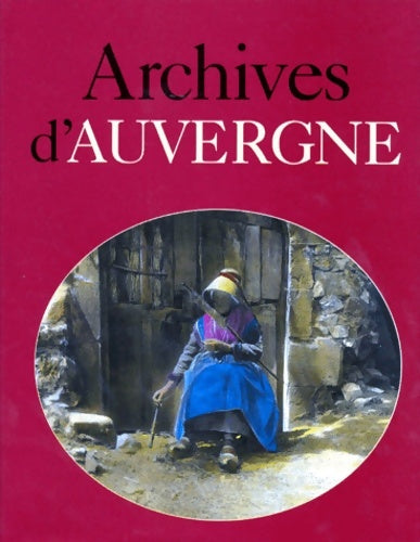 Livrenpoche : Archives d'Auvergne - Jacques Borgé - Livre