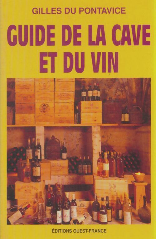 Livrenpoche : Guide de la cave et du vin - Gilles Du Pontavice - Livre