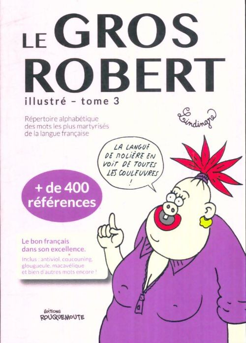 Livrenpoche : Le gros Robert illustré Tome III - Collectif - Livre