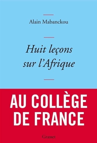 Livrenpoche : Huit leçons sur L'Afrique : Couverture bleue - Alain Mabanckou - Livre