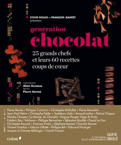Livrenpoche : Génération chocolat : 25 grands chefs et leurs 60 recettes coups de coeur - Sylvie Douce - Livre