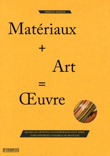 Livrenpoche : Matériaux + Art = OEuvre - Tristan Manco - Livre