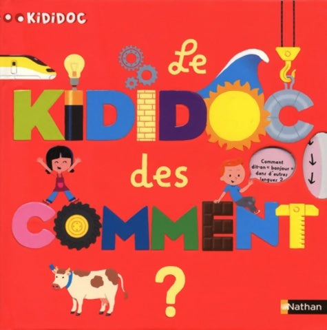 Livrenpoche : Le Kididoc des comment - Livre Pop-up - Dès 4 ans - Sylvie Baussier - Livre