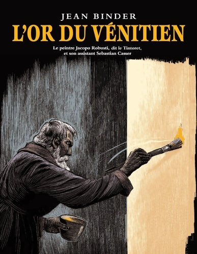 Livrenpoche : or du venitien le peintre jacopo robusti - JEAN BINDER - Livre