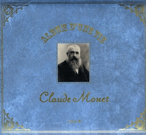 Livrenpoche : Album d'une Vie Claude Monet - Florence Gentner - Livre