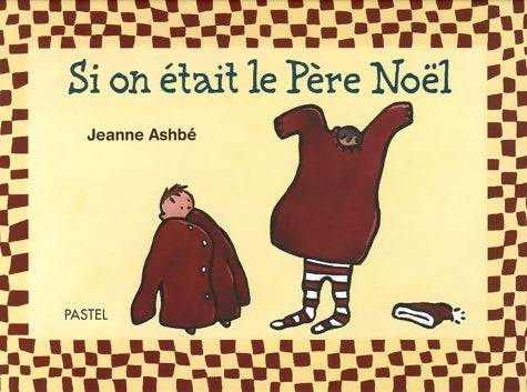 Livrenpoche : si on était le père Noël - Jeanne Ashbé - Livre
