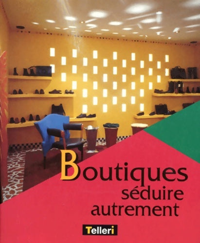 Livrenpoche : Boutiques seduire autrement - Jean-Francois Gonthier - Livre