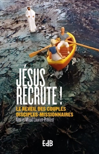 Livrenpoche : Jésus recrute! Le réveil des couples disciples-missionaires - Alex Lauriot Prévost - Livre