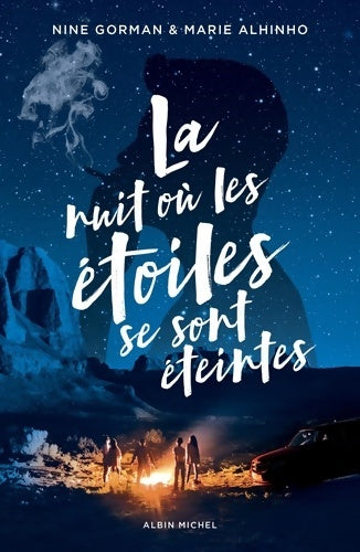 Livrenpoche : La Nuit où les étoiles se sont éteintes Tome I - Nine Gorman - Livre