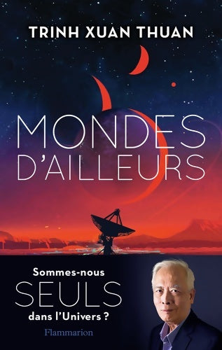 Livrenpoche : Mondes d'ailleurs - Trinh Xuan Thuan - Livre