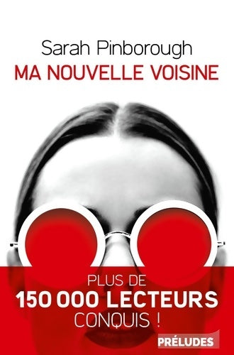 Livrenpoche : Ma nouvelle voisine - Sarah Pinborough - Livre