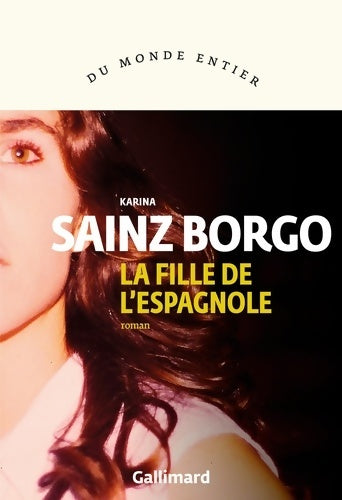 Livrenpoche : La fille de l'Espagnole - Karina Sainz Borgo - Livre