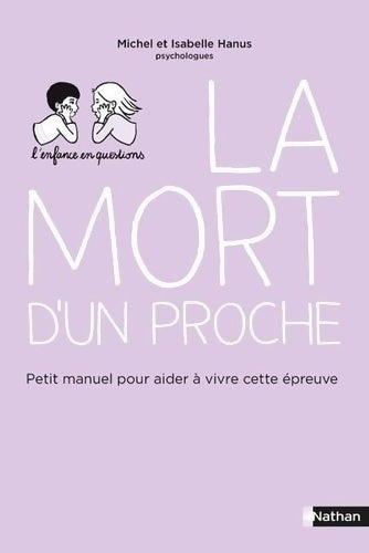 Livrenpoche : La mort d'un proche - Petit manuel pour aider son enfant à vivre cette épreuve - Michel Hanus - Livre