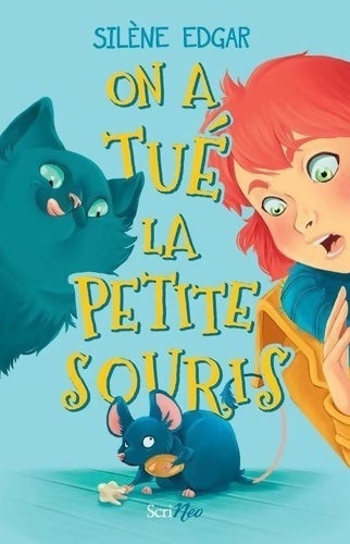 Livrenpoche : On a tué la petite souris - Silène Edgar - Livre