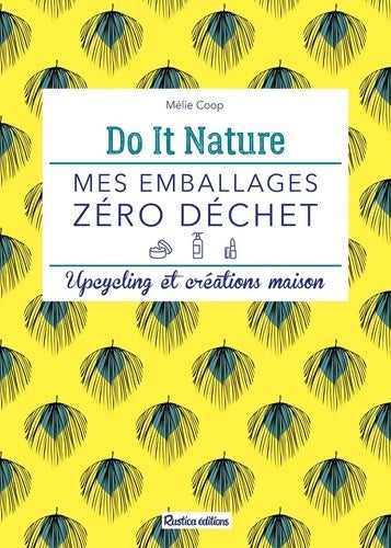 Livrenpoche : Mes emballages zéro déchet : Upcycling et créations maison - Amélie Moreau - Livre