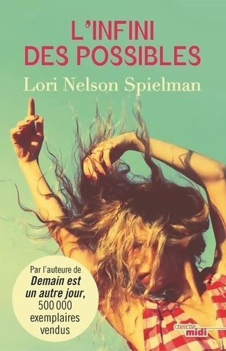 Livrenpoche : L'Infini des possibles - Lori Nelson Spielman - Livre