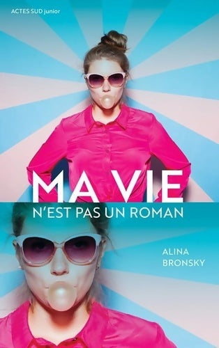 Livrenpoche : Ma vie n'est pas un roman - Alina Bronsky - Livre