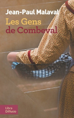 Livrenpoche : Les gens de Combeval - Jean-Paul Malaval - Livre