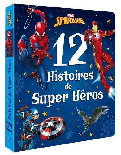 Livrenpoche : SPIDER-MAN - 12 Histoires de Super-héros - Marvel - Collectif - Livre