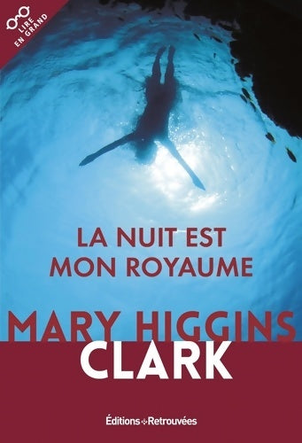 Livrenpoche : La nuit est mon royaume - Mary Higgins Clark - Livre