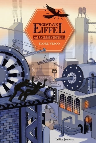 Livrenpoche : Gustave Eiffel et les âmes de fer - Flore Vesco - Livre