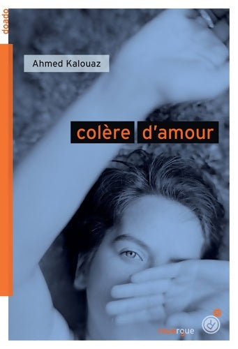 Livrenpoche : Colère d'amour - Ahmed Kalouaz - Livre