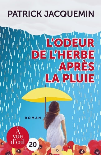 Livrenpoche : L'Odeur de l'herbe après la pluie - Patrick Jacquemin - Livre