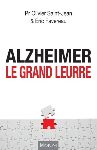 Livrenpoche : Alzheimer le grand leurre - Olivier Saint-Jean - Livre