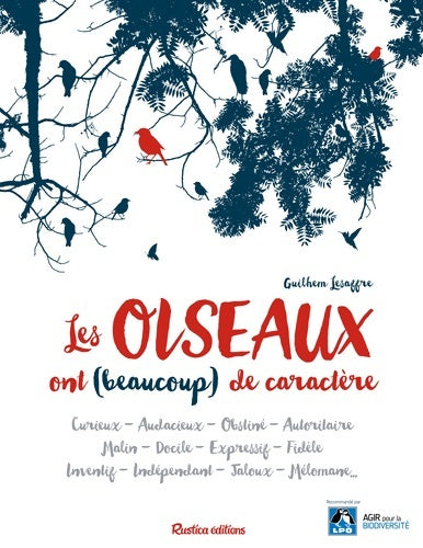 Livrenpoche : Les oiseaux ont de caractère - Guilhem Lesaffre - Livre