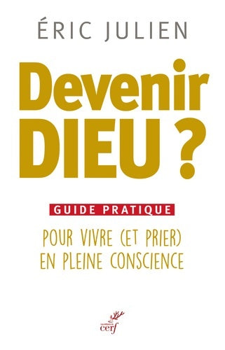 Livrenpoche : Devenir Dieu ? - Eric Julien - Livre