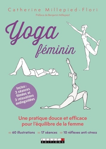 Livrenpoche : Yoga féminin : Une pratique douce et efficace pour l'équilibre de la femme - Catherine Millepied-Flori - Livre