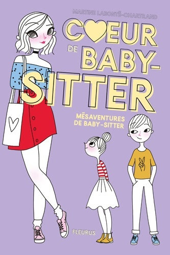 Livrenpoche : Coeur de baby-sitter Tome I - Mésaventures de baby-sitter - Martine Labonté-Chartrand - Livre