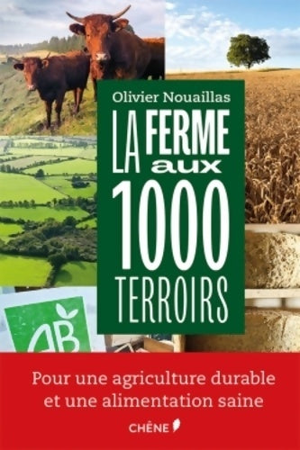 Livrenpoche : La ferme aux milles terroirs - Olivier Nouaillas - Livre