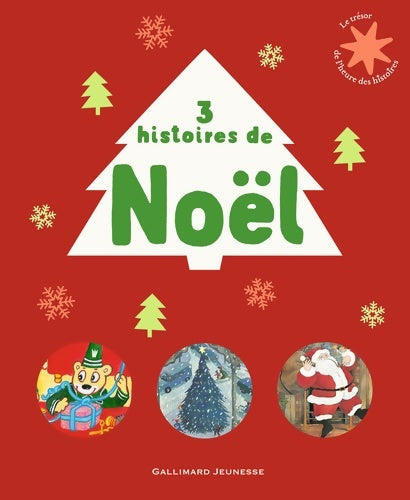 Livrenpoche : 3 histoires pour Noël - Le Trésor de l'Heure des histoires - De 3 à 7 ans - Collectifs Jeunesse - Livre