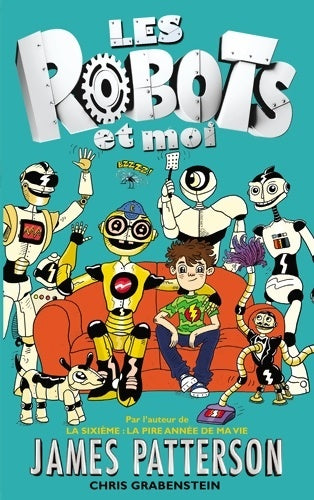 Livrenpoche : Les robots et moi Tome I - James Patterson - Livre